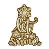 Christmas Cottage * | Best Sale 16 Let It Snow Tabletop Sign By Ashland